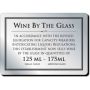 Wine By The Glass Bar Notice 125 & 175ml (Framed)
