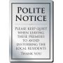 Leave Premises Quietly Polite Notice