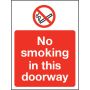 No smoking in this doorway Sign - Rigid Polypropylene