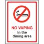 No Vaping In The Dining Area Sign - Rigid Polypropylene