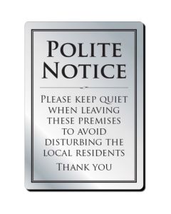 Leave Premises Quietly Polite Notice (Framed)