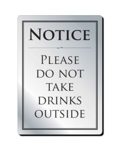 Do Not Take Drinks Outside Notice (Framed)