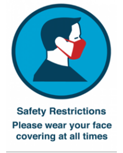 Please Wear Your Face Covering At All Times (A4 Size)